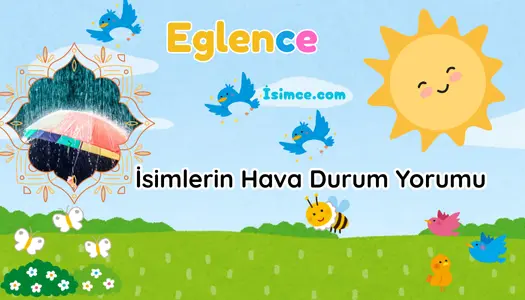İsimlerin Hava Durum Yorumu